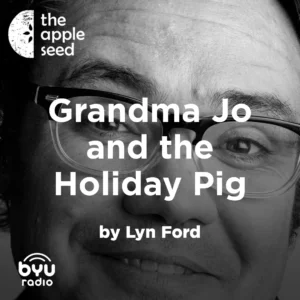 2025-04-02-latter-daily-the-apple-seed-sam-payne-lyn-ford-grandma-jo-and-the-holiday-pig-cover