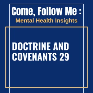 2025-04-07-latter-daily-mental-health-insights-david-morgan-doctrine-and-covenants-29-cover