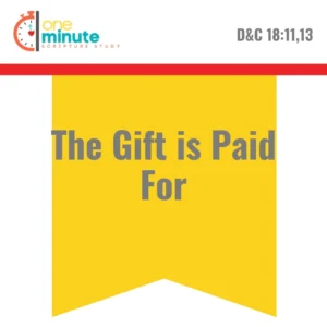 2025-04-14-latter-daily-one-minute-scripture-study-kristen-walker-smith-cali-black-the-gift-is-paid-for-cover
