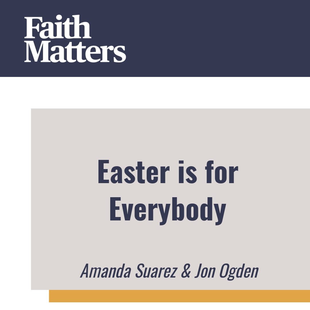 Read more about the article Easter is for Everybody