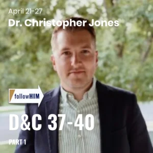 2025-04-16-latter-daily-follow-him-hank-smith-john-bytheway-christopher-jones-d-c-37-40-part-1-cover