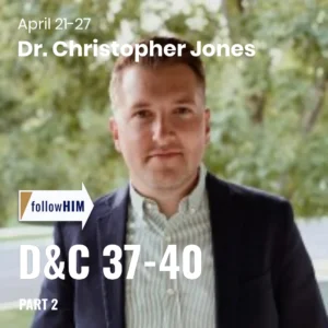2025-04-16-latter-daily-follow-him-hank-smith-john-bytheway-christopher-jones-d-c-37-40-part-2-cover