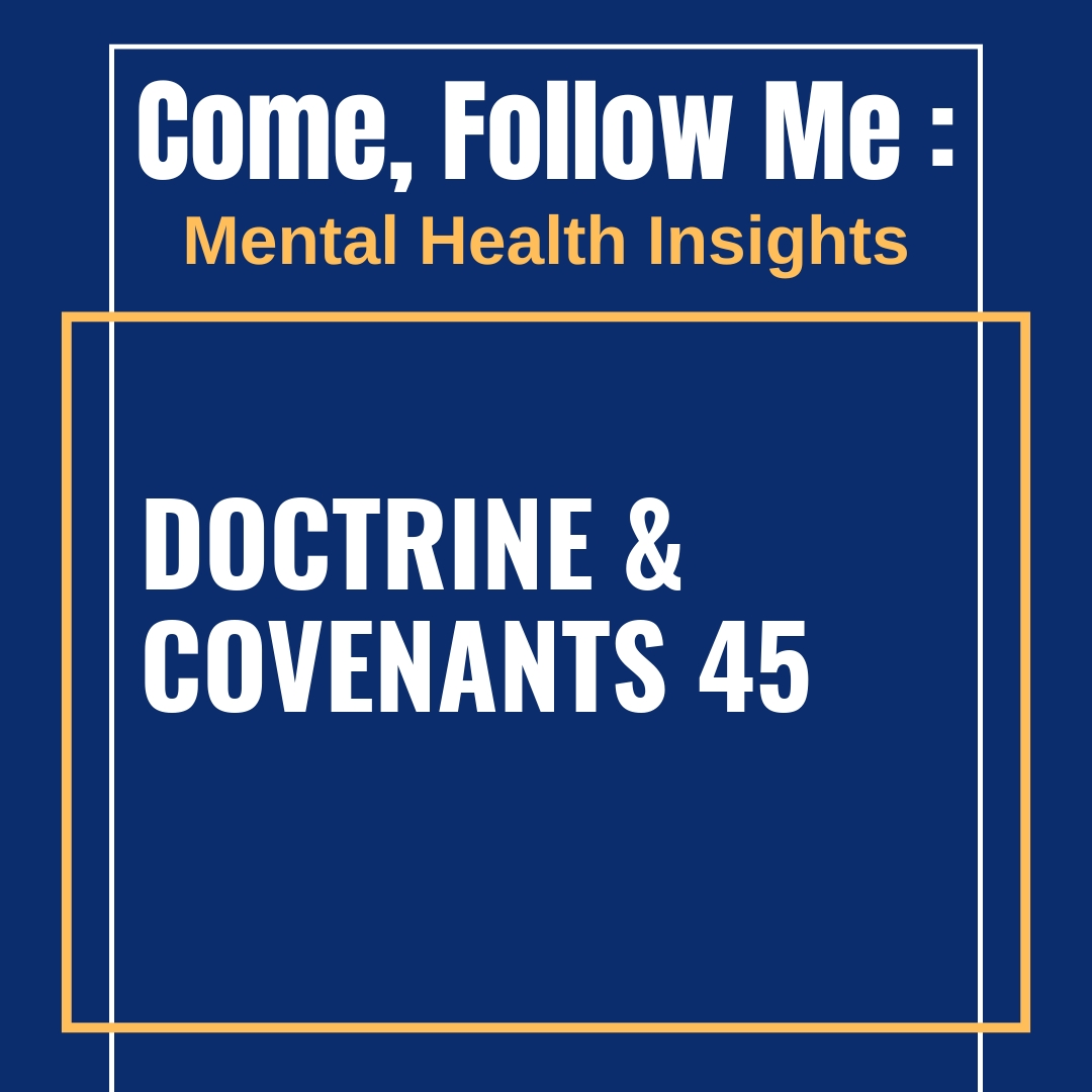 Read more about the article Doctrine & Covenants 45