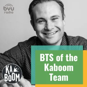 2025-05-08-latter-daily-kaboom-brian-tanner-bts-of-the-kaboom-team-cover