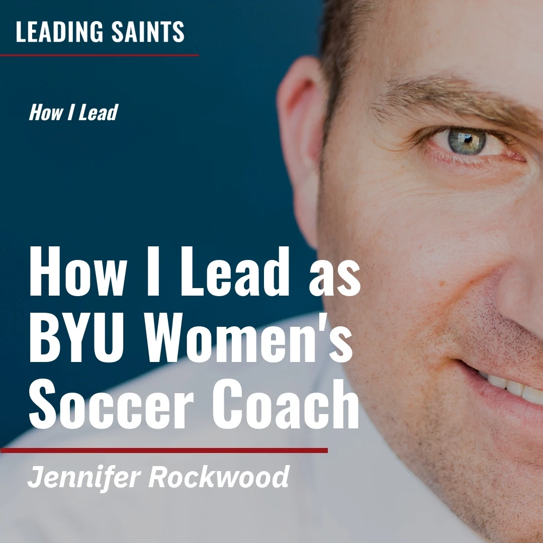 Read more about the article How I Lead as BYU Women’s Soccer Coach