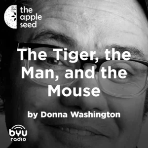 2025-05-10-latter-daily-the-apple-seed-sam-payne-donna-washington-the-tiger-the-man-and-the-mouse-cover