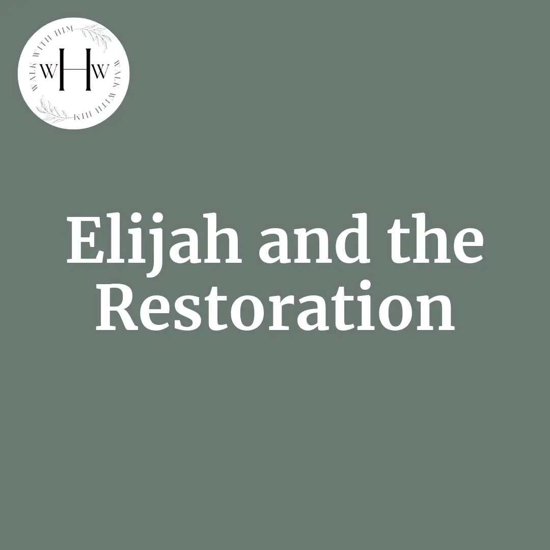 2025-05-13-latter-daily-walk-with-him-barbara-morgan-gardner-elaine-dalton-elijah-and-the-restoration-cover