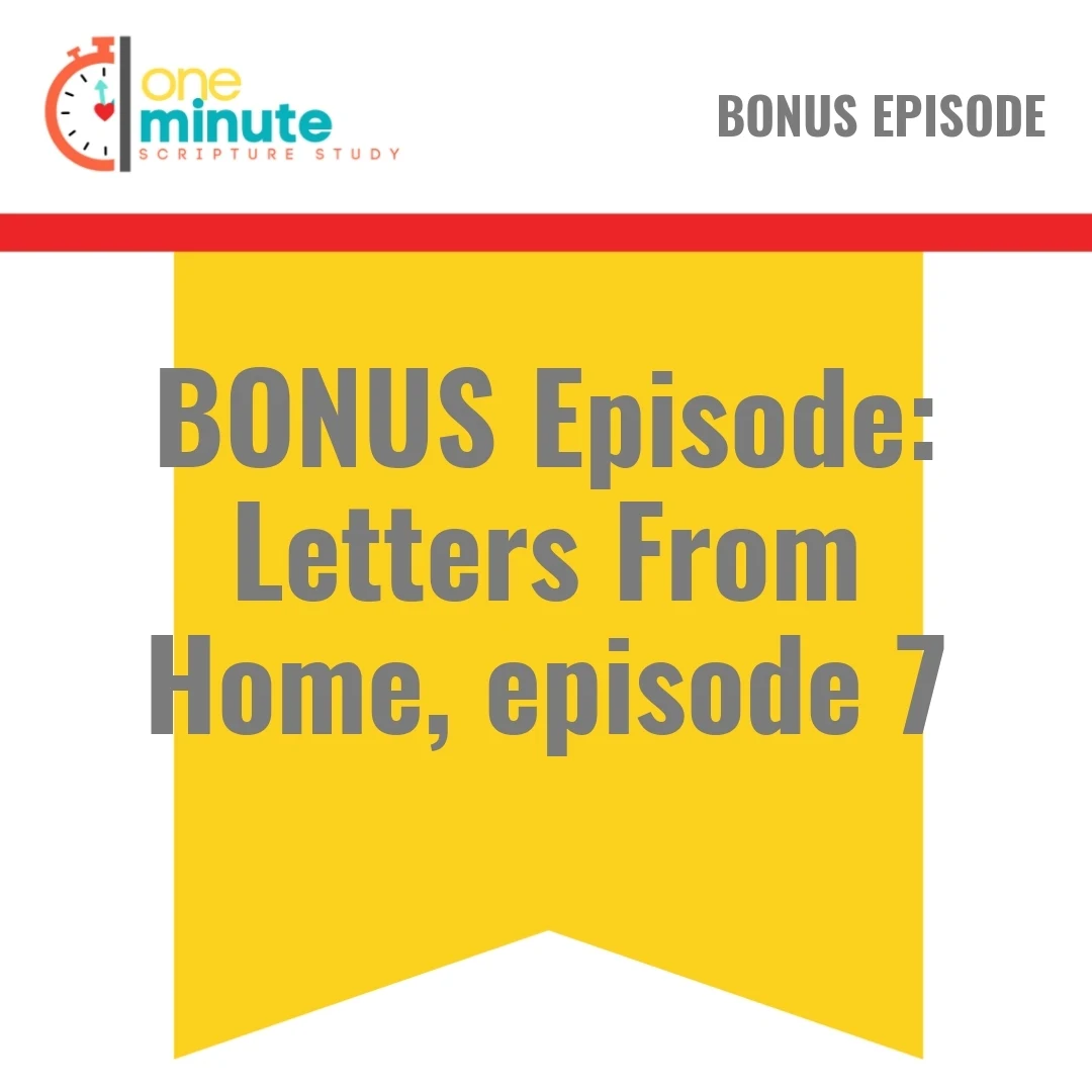 Read more about the article BONUS Episode: Letters From Home, episode 7