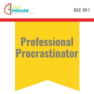 2025-05-20-latter-daily-one-minute-scripture-study-kristen-walker-smith-cali-black-professional-procrastinator-cover