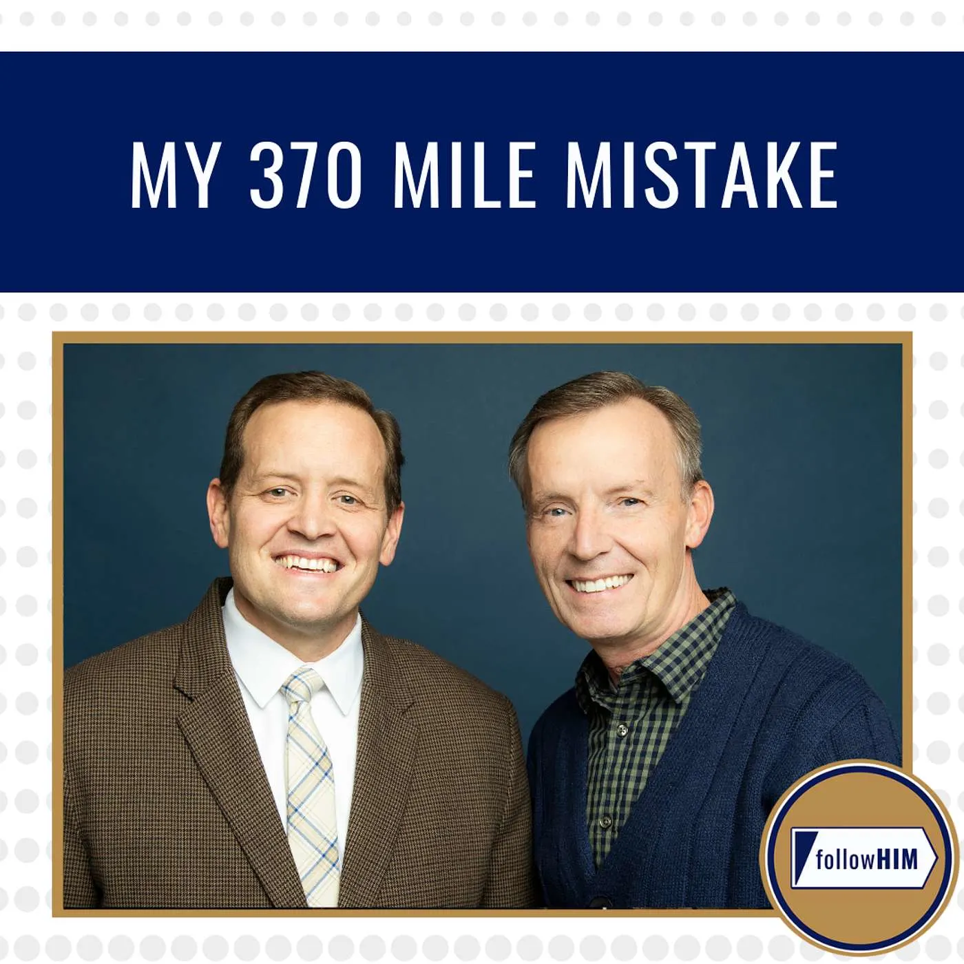 2025-05-22-latter-daily-follow-him-favorites-hank-smith-john-bytheway-my-370-mile-mistake-cover