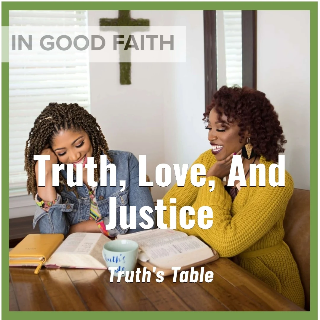 2025-05-25-latter-daily-in-good-faith-steven-kapp-perry-truth-s-table-truth-love-and-justice-cover