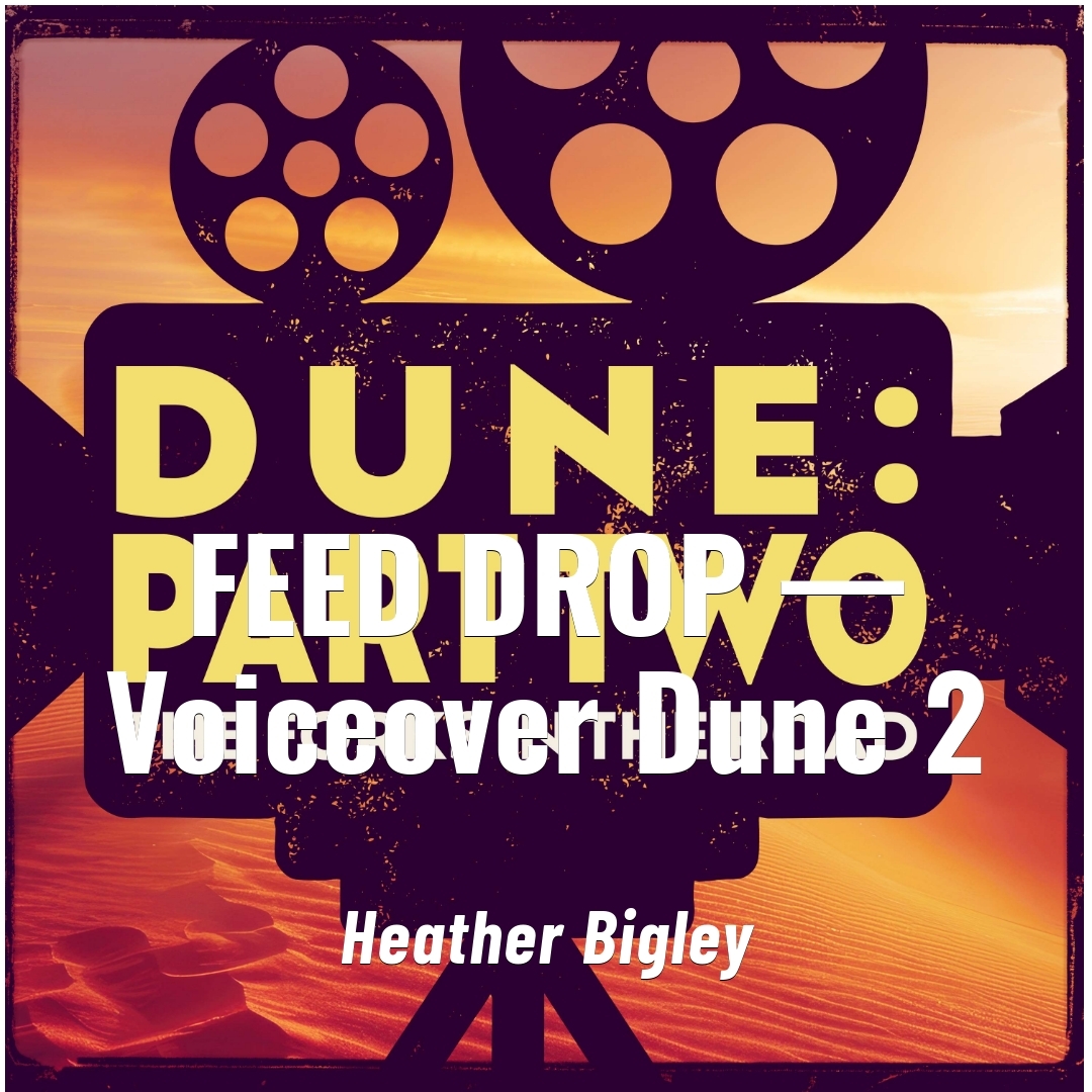 2025-05-28-latter-daily-in-good-faith-steven-kapp-perry-heather-bigley-feed-drop-—-voiceover-dune-2-cover
