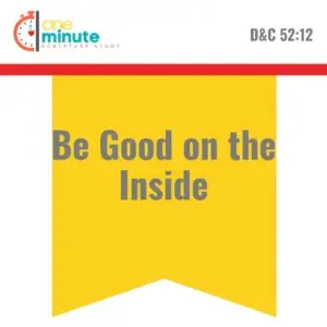 2025-05-28-latter-daily-one-minute-scripture-study-kristen-walker-smith-cali-black-be-good-on-the-inside-cover