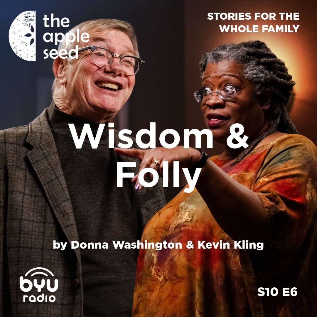 2025-05-29-latter-daily-the-apple-seed-sam-payne-donna-washington-kevin-kling-wisdom--folly-cover